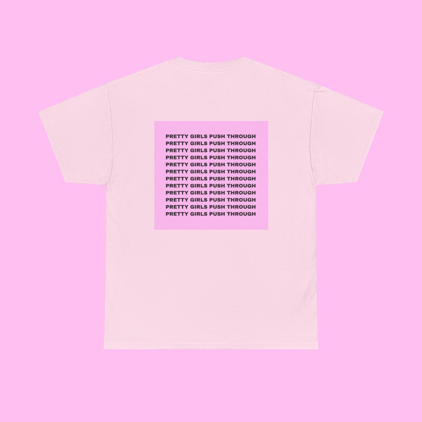 pretty girls push through tee